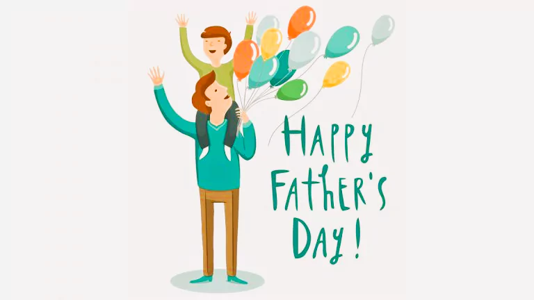 Father’s day – Discuss about History and Celebration of the Day